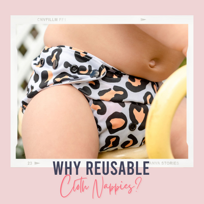 Why reusable cloth nappies?